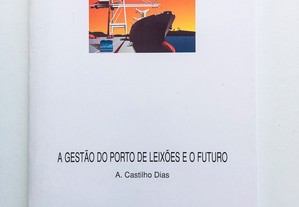 A Gestão do Porto de Leixões e o Futuro