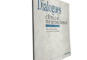 Dialogues in clinical neuroscience New perspectives in chronic psychoses - Jean-Paul Macher