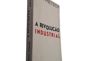 A Revolução Industrial - Max Pietsch