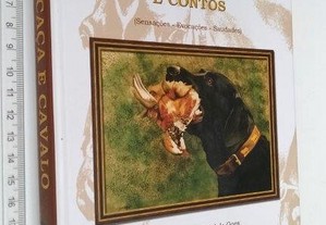 Caça e Cavalo em Crónicas e Contos - Eduardo Santos Silva
