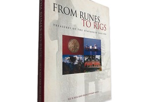 From Runes to Rigs (Treasures of the Stavanger Region) - Eli N Aga / Hans Eyvind Ness
