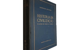 História da civilização (O livro de todos os tempos - volume 2) - Domingos Monteiro