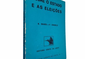 Sobre o Estado e as eleições - K. Marx / F. Engels