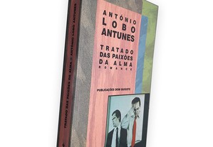 Tratado das Paixões da Alma (1.ª edição) - António Lobo Antunes