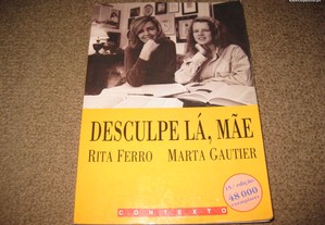 Livro "Desculpe Lá, Mãe" de Rita Ferro e Marta Gautier
