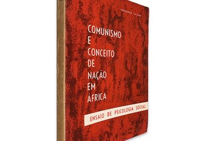 Comunismo e Conceito de Nação em África - Fernando Sylvan