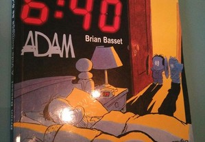 A vida começa às 6:40 - Brian Basset