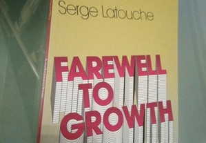 Farewell to Growth - Serge Latouche