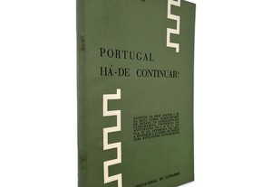 Portugal Há-de Continuar! - J. M. da Silva Cunha
