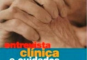 Entrevista Clínica e Cuidados ao Paciente
