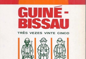 Guiné-Bissau, Três Vezes Vinte Cinco