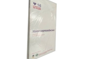 Toxicodependências - Manuel Esteves / M. Augusta Vieira-Coelho
