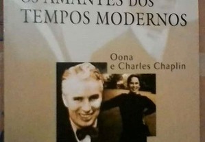 Os amantes dos tempos modernos (Oona e Charles Chaplin) - C. Monteuil