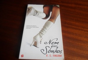 "Nem Por Sonhos" de E.S. Tagino - 1ª Edição de 2007