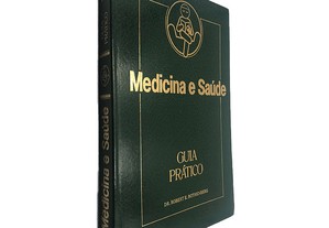 Medicina e Saúde (Guia Prático - Volume 3) - Robert E. Rothenberg