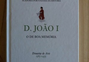 Reis de Portugal - D.João I - o de boa memória