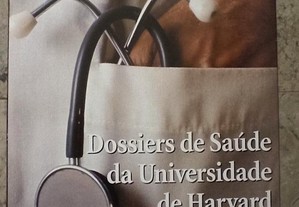 Dossiers de Saúde da Universidade de Harvard" 1ª edição