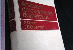 Anatomía de los animales domésticos - S. Sisson / J. D. Grossman