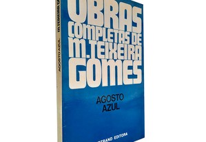 Agosto Azul - M. Teixeira Gomes