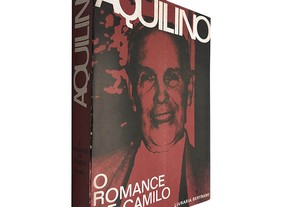 O romance de Camilo (Volume 1) - Aquilino Ribeiro