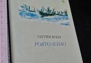 Porto-Sudão - Olivier Rolin