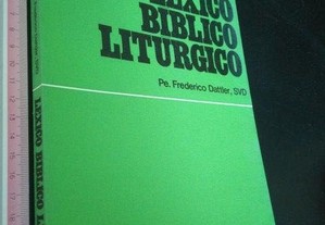 Léxico Bíblico Litúrgico - Pe. Frederico Dattler