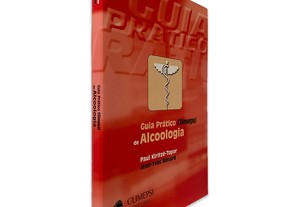 Guia Prático Climepsi de Alcoologia - Paul Kiritzé-Topor / Jean-Yves Bénard