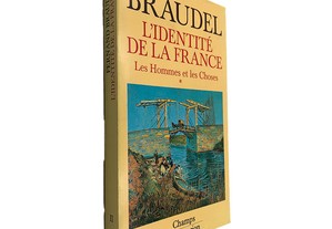 L'Identité de la France (Les Hommes et les Choses I) - Braudel