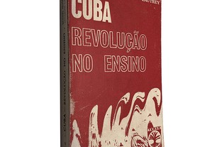 Cuba revolução no ensino - Michel Huteau / Jacques Lautrey