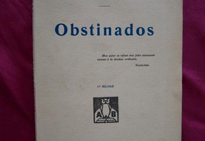 Visconde de Villa Moura. Obstinados. 1ª edição 192