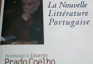 La Nouvelle Littérature Portugaise - Hommage à Eduardo Prado Coelho -