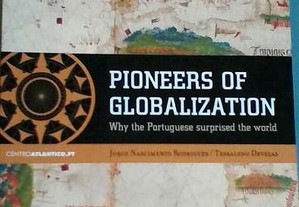 Pioneers of Globalization - Jorge Nascimento Rodrigues / T. Devezas