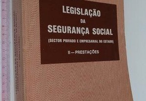 Legislação da Segurança Social (II - Prestações) - Apelles J. B. Conceição