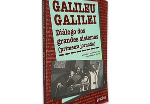 Galileu Galilei (Diálogo dos Grandes Sistemas Primeira Jornada) - - José Trindade Santos