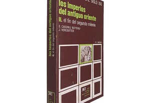 Los Imperios Del Antiguo Oriente II - E. Cassin / J. Bottéro