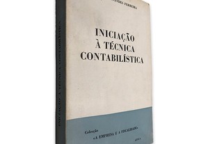 Iniciação à Técnica Contabilística - Rogério Fernandes Ferreira