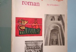 Le moyen age roman (Art d'Occident I) - Henri Focillon