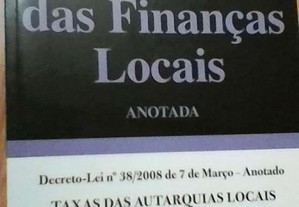 Lei das finanças locais anotada - Gonçalo Ribeiro da Costa