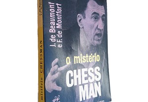 O Mistério Chess Man - J. de Beaumont