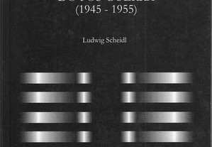 Ludwig Scheidl. A Renovação da Literatura de Expressão Alemã na Primeira Década do Pós-Guerra (1945 - 1955).