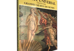 A Arte Universal Através dos Grandes Museus do Mundo (Volume 9 - Museus de Florença I) - Emma Micheletti
