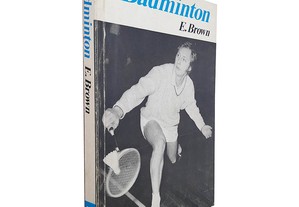 Badminton - E. Brown