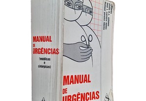Manual de Urgências (Médicas e Cirúrgicas) - Abilio B. S. Antunes / José I. Carreira Nunes / Manuel Pereira Ribeiro