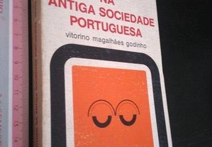 A estrutura na antiga sociedade portuguesa - Vitorino Magalhães Godinho