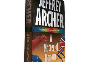 A Matter Of Honour - Jeffrey Archer