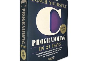 C Programming in 21 Days (Teach Yourself) - Peter Aitken / Bradley L. Jones