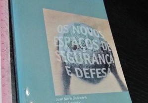 Os novos espaços de segurança e defesa - Jean Marie Guéhenno