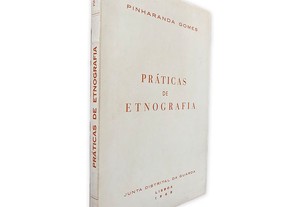Práticas de Etnografia - Pinharanda Gomes