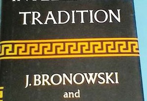 The Western Intellectual Tradition - J. Bronowski / Bruce Mazlish