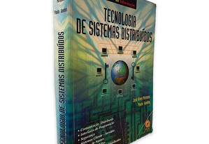 Tecnologia de Sistemas Distribuídos - José Alves Marques / Paulo Guedes